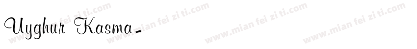 Uyghur Kasma字体转换